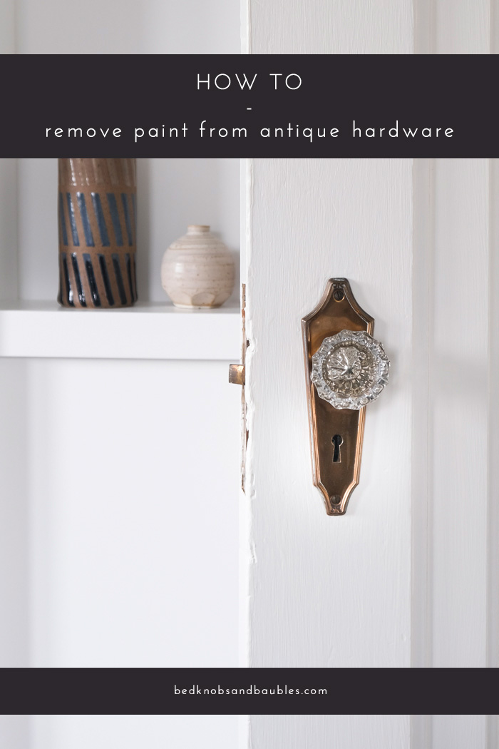 How to Remove Paint from Antique Hardware